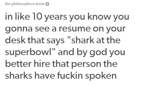 itsstuckyinmyhead:The Half Time Show Sharks and Tumblr