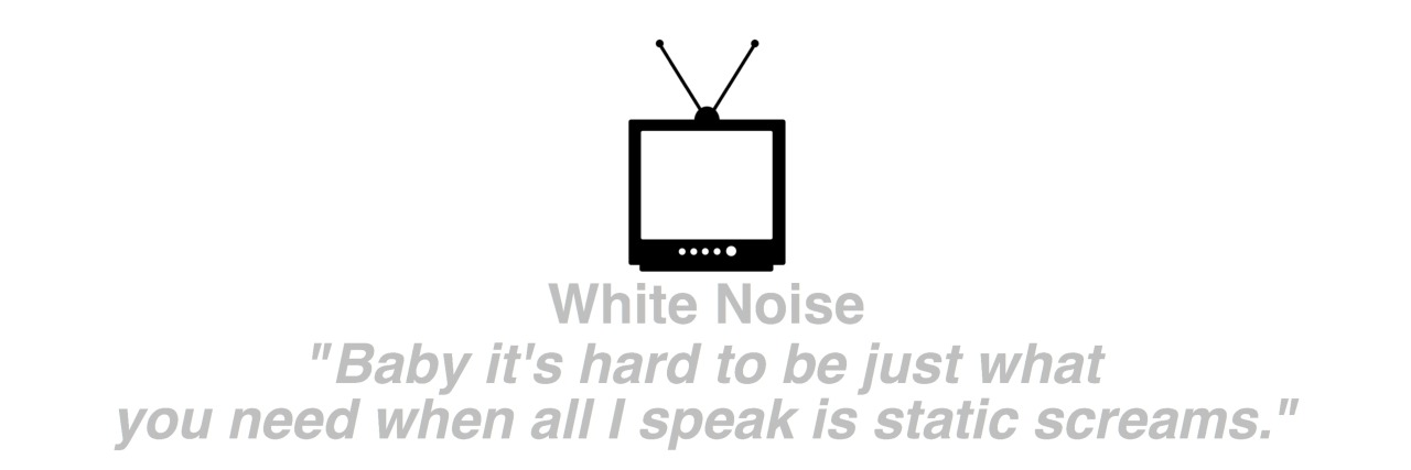 guldendays:      PVRIS + fav lyrics on white noise   Inspired by @fallouchboy 