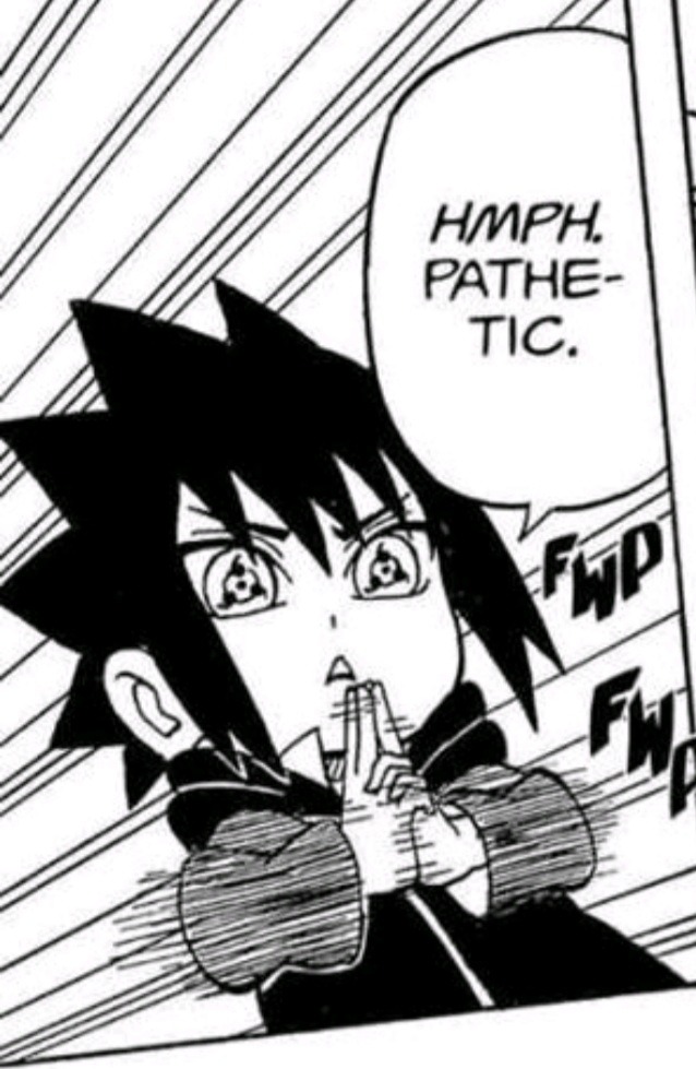 sasuke doing hand formations while saying 'hmph.pathetic.'