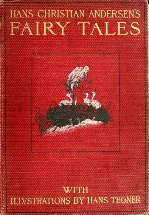 Hans Tegner (1853-1932), “Fairy Tales and Stories” by Hans Christian Anderson, 1900Sourc