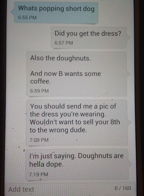 selfmadesuperhero:  lextempus:  snowdarkred:  rrrowr:  So this guy texted me instead of his drug dealer.  OH MY GOD RO  jesus i’ll give you an extra g just cuase your booty’s so fly I hope Valentino asks his drug dealer about that deal next time