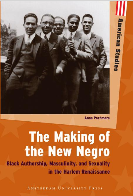 FREE BOOK!! The Making of the New Negro: Black Authorship, Masculinity, and Sexuality in the Ha