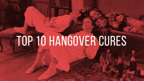 The 10 Best Hangover Cures
They’re worth a shot right?!
See the top 10 Hangover cures