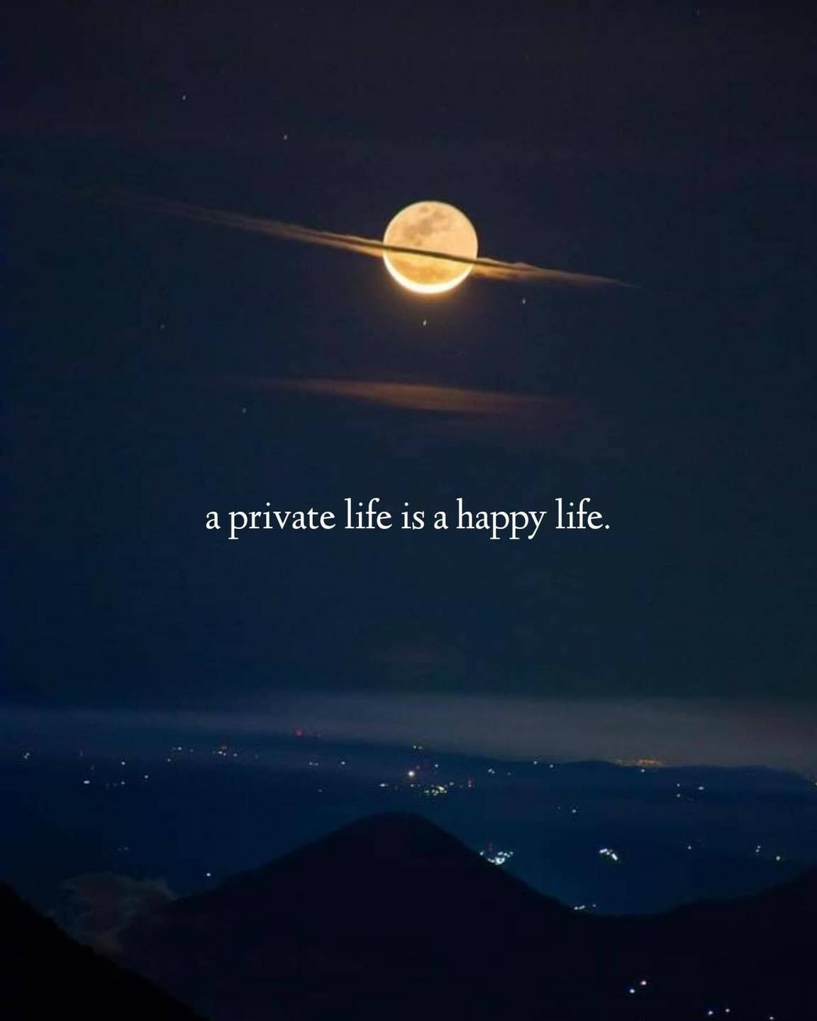 Quotes 'nd Notes - A private life is a happy life.