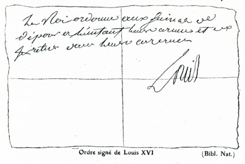 i-justanotherfan:fac-similé de l’ordre de Louis XVI remis au Capitaine Durler le 10 août 1792 in Ph.