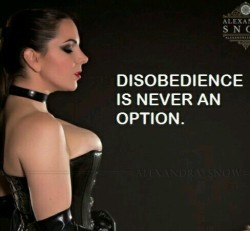 tonitheblonde:“Mistress is a disciplinarian. You must submit to female authority!”