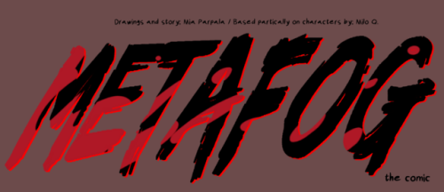 metafog-comic:Welcome to Metafog. A webcomic co-written by @tfm-doodle and @nannygram under construc