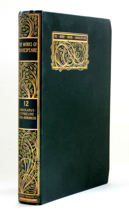 The Henry Irving ShakespeareGresham Publishing Co. - c.1906Cover / Spine design by Talwin Morris 