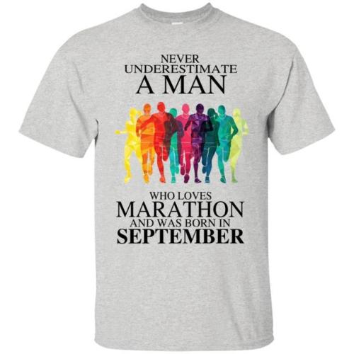 A Man Who Loves Marathon And Was Born In September T-Shirts, Hoodie, Tank
