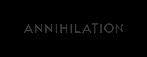 glitterghosts:Annihilation (2018) dir. Alex Garland