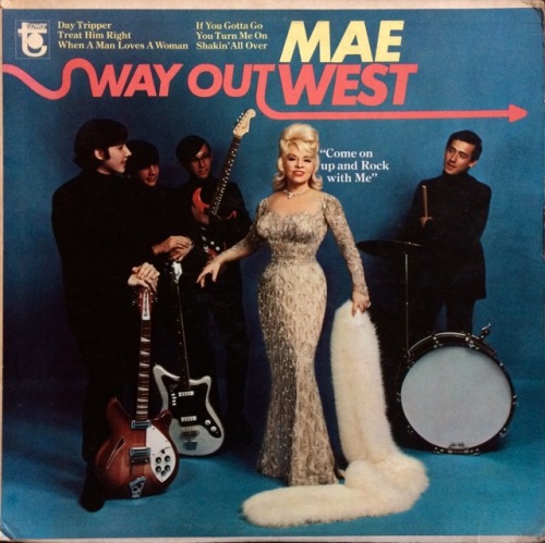 everythingsecondhand:Way Out West, by Mae West (Tower Records, 1966).From Anarchy Records in Nottingham.Listen HERE> Shakin’ All Over, by Mae West