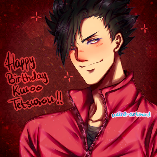 HAPPY BIRTHDAY KUROO TETSUROUU MY SECOND FAVOURITE CHARACTER ILYYY AAAAAAAAA