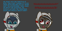 youobviouslyloveoctavia:  wicked-thornes:  Something silly I drew awhile ago and decided to finish today The difference between Scram and I playing Kerbal Space Program. I am terrible at it cause I’m dumb Scram has to constantly help me and I haven’t