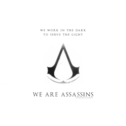We are assassins