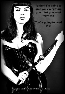 wanttoneed:  perpetualtease:  Yes!  This reminds me of last night. :-) I plan to sit down and write about it soon. For now, let me just say I’d’ve never asked for an actual cock whipping with an actual whip(!!) but I had trusted her enough to jump