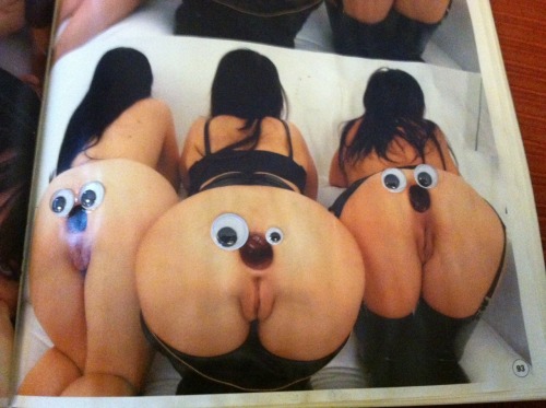 muhmuhmuhmonsters:So my friends and I thought it’d be funny to put googly eyes to some porn while we were drunk last night. HAHAHAHAHAHHAAA omg well they were right >_