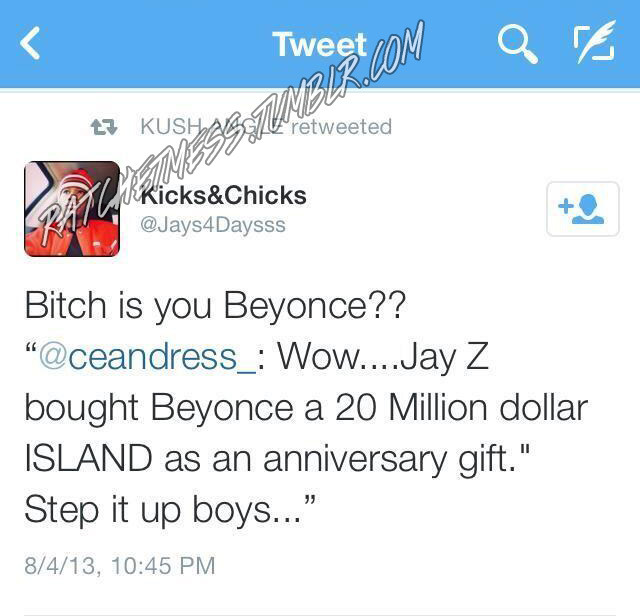 ratchetmess:  BITCH IS YOU BEYONCE?