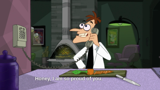 I’m...I’m sorry, I just this minute realized that there are people out there who have no idea that Heinz Doofenshmirtz is the best fictional father out there. You guys don’t mind if I bombard your entire dashboard with proof right? Excellent.