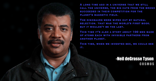 neil degrasse tyson narrationwritten using a predictive text interfacesource: all transcripts from &