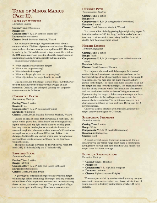 ***Edited for balance and errors.Here is another collection of low level magics (mostly cantrips and