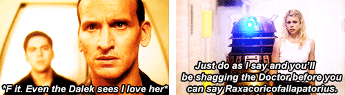 ohifonlyx33:  oodwhovian:  Doctor Who Fest: day #11  ↳ Favorite single episode character: The shippy Dalek.   “It wants us to go on a date and maybe make out a bit.”“Come back! I just want the two of you to hook up!”“If