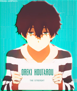 mahou-graphics:   I do not do nothing that i not need. And what I need, i do quickly | Oreki Houtarou | x            