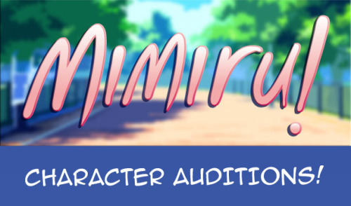 Mimiru character auditions are open! (4M, 4F, 1?)Hello! This is James member of the The 104th Voice 