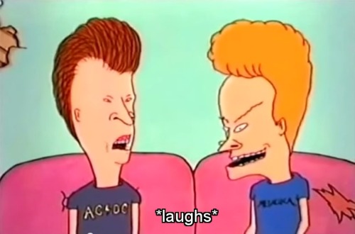 checkitoutbeavis:  the entire show 