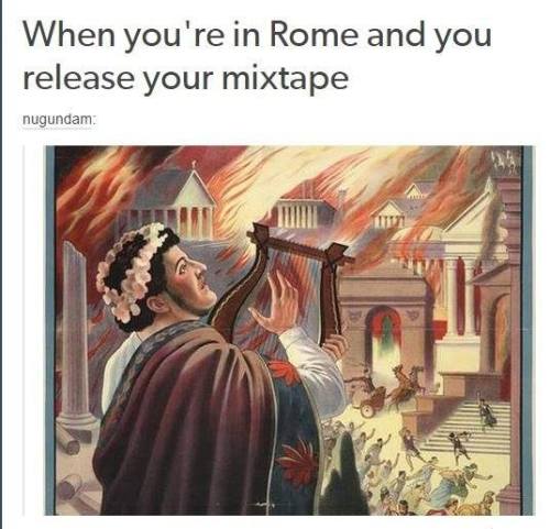 pandoracampbell:Signs you’re a classics nerd: you have a collection of Roman Memes so large Tu