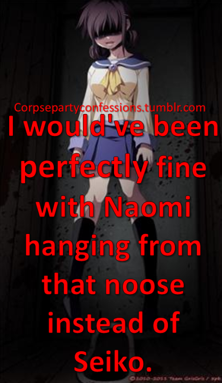 corpsepartyconfessions: I would’ve been perfectly fine with Naomi hanging from that noose inst