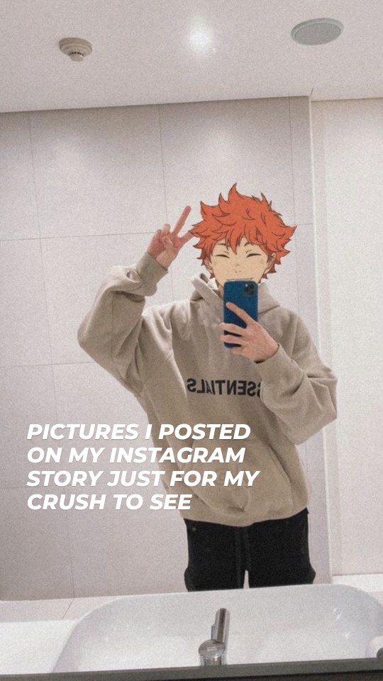 PICTURES I POSTED ON MY INSTAGRAM STORY JUST FOR MY CRUSH TO SEE TREND