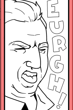 You all thought I was joking about putting this face in every comic but tHE JOKE IS ON YOU