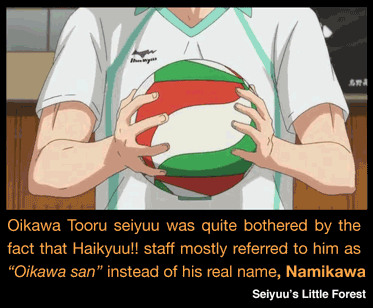 seiyuuslittleforest:  Well… Namikawa and Oikawa are kind of similar ^^; Namisan…credit