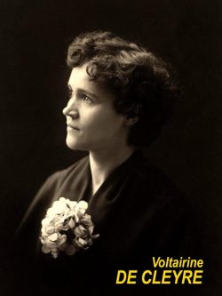 workingclasshistory:On this day, 17 November 1866, American anarchist, writer and advocate for women’s rights Voltairine de Cleyre was born. She became radicalised following the execution of the Haymarket martyrs: anarchist workers fighting for the