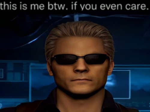 Guys I'm Literally Wesker (no)
