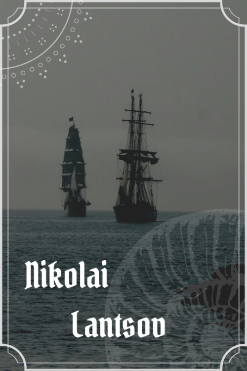 Nikolai Lantsov // The Grisha Trilogy“All hail the Pirate King.”“Privateer.”“Why dance around it? ‘B