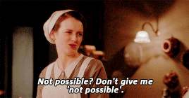 weloveperioddrama:downton abbey ladies + best moments(requested by anonymous)