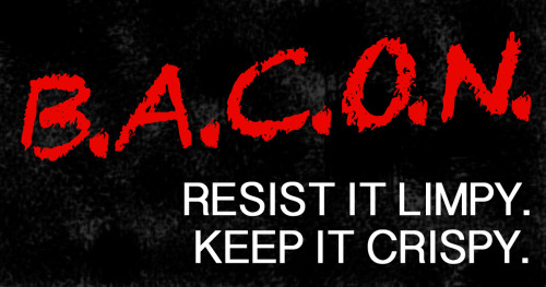 Just say no to cheap bacon. #BecauseBaconator