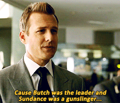 harveyxspecter:  &ldquo;Yeah baby! Butch and Sundance are back!&rdquo; 