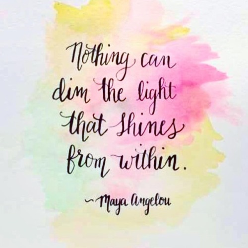 #inspiration #motivation #wordstoliveby #mayaangelou #nothingcandimthelight