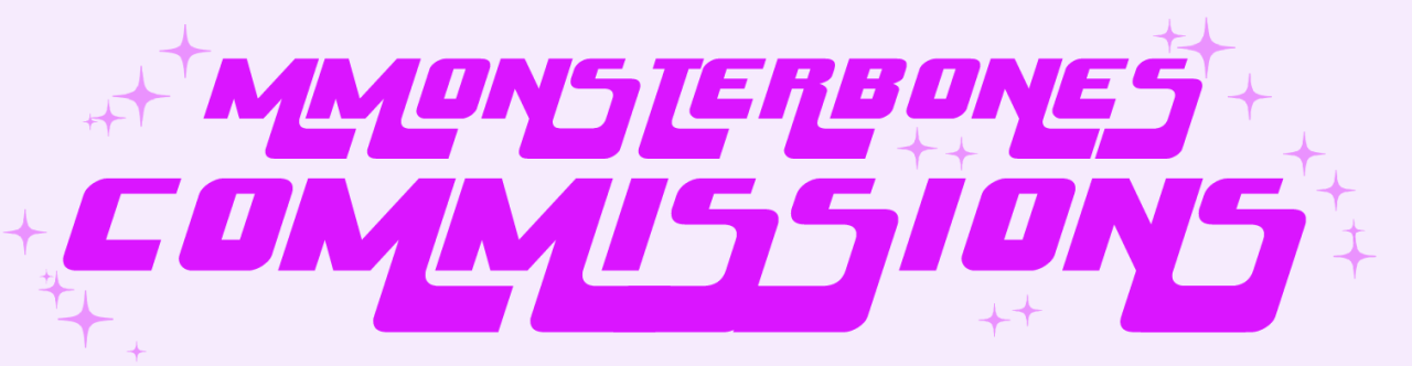 mmonsterbones:  new commission post!! bc the other one was getting old will draw:
