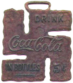 historicaltimes:  Coca-Cola swastika key fob, 1925. Pre-Nazi days, when it was still a symbol of good fortune via reddit