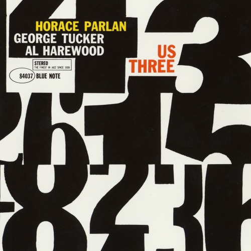 Us Three by Horace Parlan (p), George Tucker (b), Al Harewood (d)(1960, Blue Note Records)