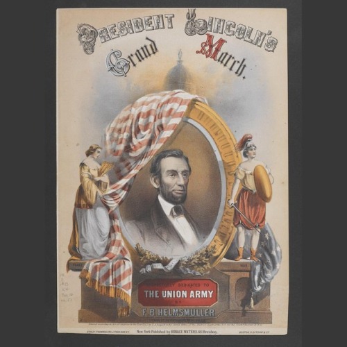 In honor of Lincoln’s Birthday, we present this musical score from 1862 by F.B. Helmsmuller. This ti