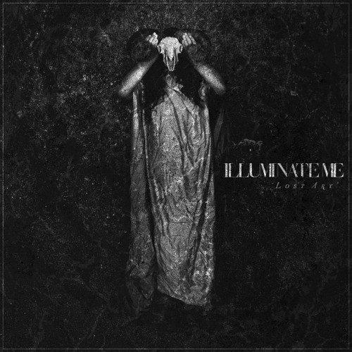 illuminatemeofficial:  “Lost Art” is live now on iTunes. Go pick up a copy for a dollar, and we’ll give you a high five. 👋https://itun.es/us/HJOW6