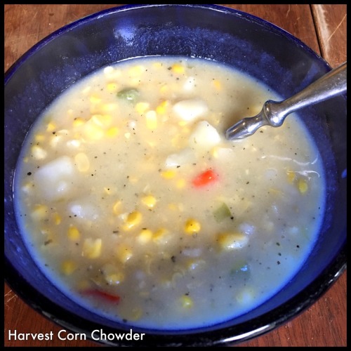 Harvest Corn Chowder (Vegan): *soup base modified from My Wise Mom mywisemom.com/dairy-free-c