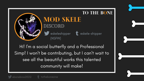  And finally, the last mods to introduce are our adorable discord and social media mods: @skele-ship