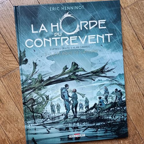 Enfin pris le temps de lire cet excellent 3e volume de #laHordeDuContrevent #laFlaqueDeLapsane #Eric