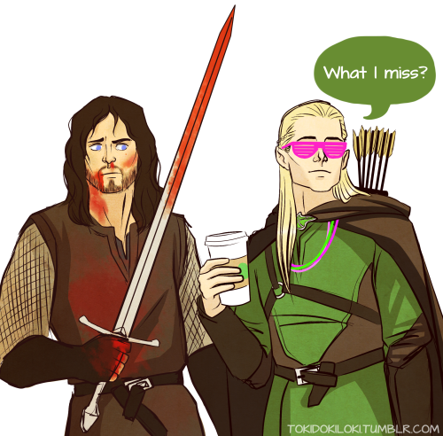 tokidokiloki:In which Legolas takes after his Ada and shows up 15 minutes late to every battle with 
