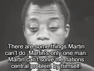 berniesrevolution:James Baldwin on why Martin Luther King’s movement for racial and economic justice